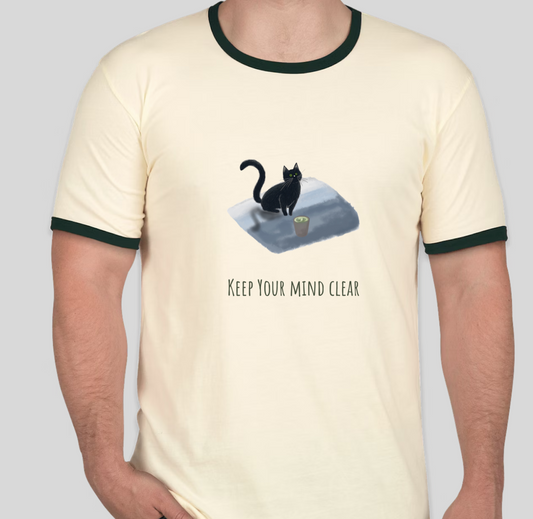 "Keep Your Mind Clear" T-shirt